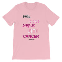 Pheaux Cancer Tee